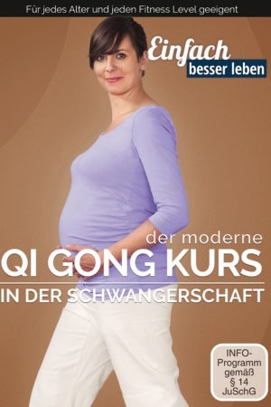 Der moderne Qi Gong Kurs  in der Schwangerschaft DVD