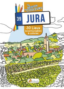 Livre JURA MA REGION EN COULEURS