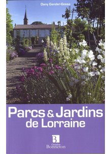 Guide PARCS ET JARDINS DE LORRAINE