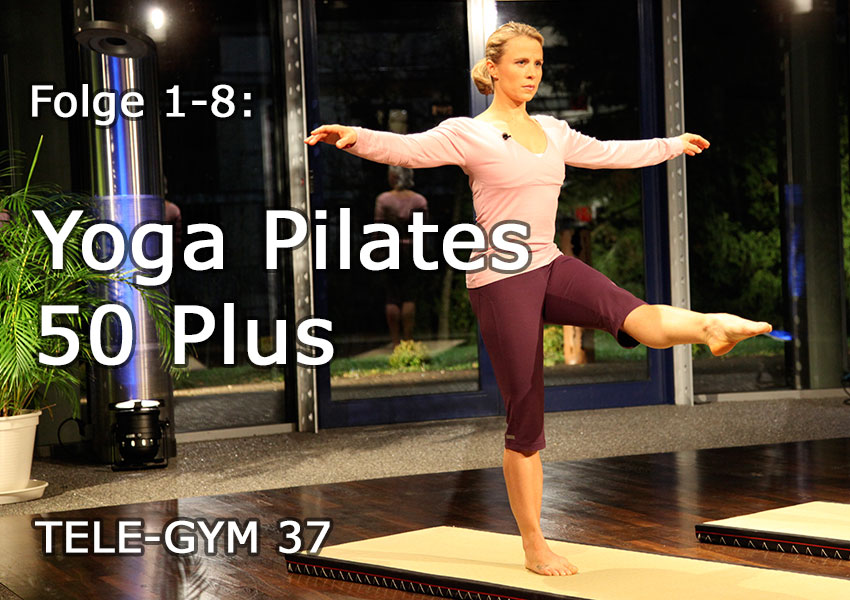 TELE-GYM 37 Yoga Pilates 50 Plus Folge 1-8 komplett VOD