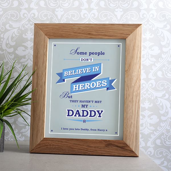 Personalised Believe In Heroes Daddy Framed Print