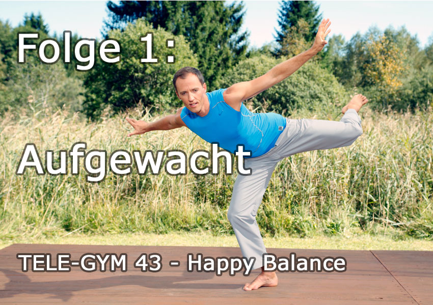 TELE-GYM 43 Happy Balance Folge 1 Aufgewacht