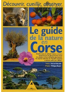 Guide LE GUIDE DE LA NATURE EN CORSE