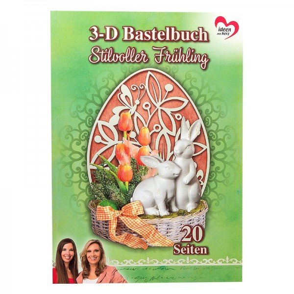 Bastelbuch: Stilvoller Frühling 3-D Motive auf 15 Stanzbogen, 5 Bogen Deko-Ka...