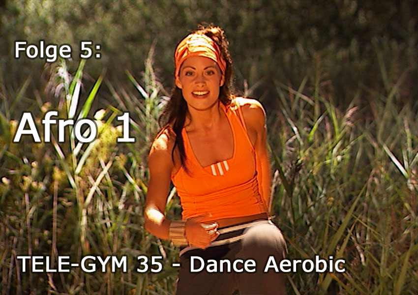TELE-GYM 35 Dance Aerobic Folge 5 Afro 1 VOD