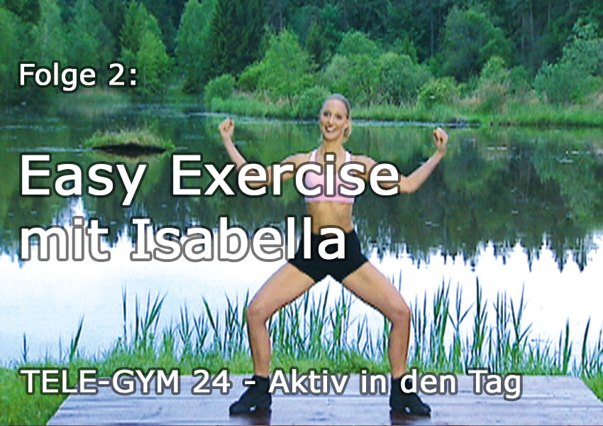 TELE-GYM 24 Aktiv in den Tag Folge 2 - Isabella: Easy Exercise VOD