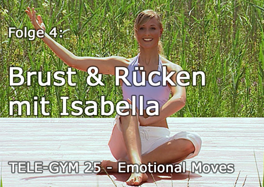 TELE-GYM 25 Emotional Moves Folge 4 Brust und Rücken mit Isabella VOD