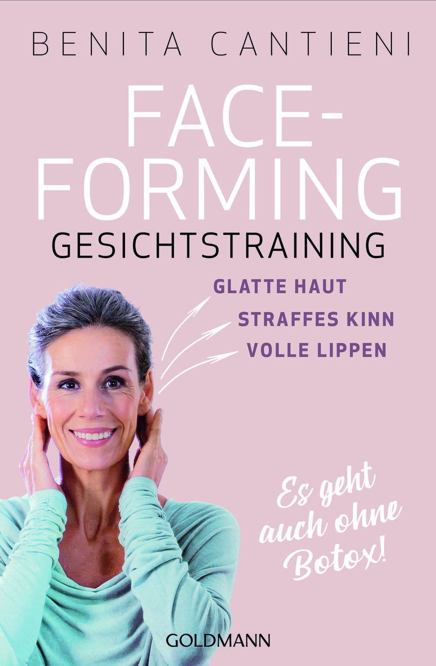 Face-Forming Gesichtstraining Buch von Benita Cantieni