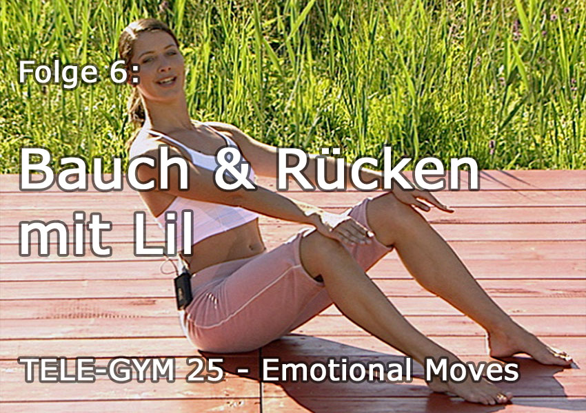 TELE-GYM 25 Emotional Moves Folge 6 Bauch und R