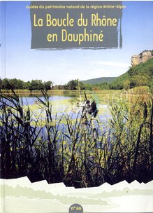 Guide N°20 LA BOUCLE DU RHONE EN DAUPHINE