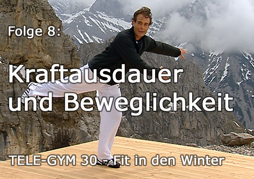 TELE-GYM 30 Fit in den Winter Folge 8: Kraftausdauer und Beweglichkeit VOD