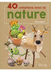 Livre 40 CREATIONS AVEC LA NATURE