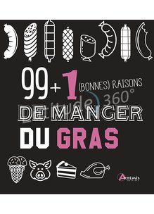 Livre 99 + 1 BONNES RAISONS DE MANGER DU