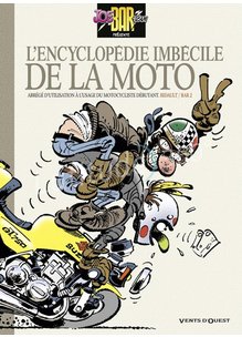 Bande Dessinee L'ENCYCLOPEDIE IMBECILE DE LA MOTO