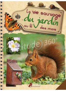 Livre LA VIE SAUVAGE DU JARDIN AU