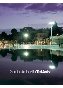 Guide GUIDE DE LA VILLE TEL-AVIV