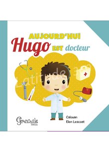 Livre AUJOURD'HUI HUGO EST DOCTEUR