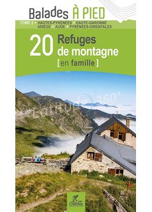 Guide PYRÉNÉES T2 20 REFUGES DE MONTAGNE