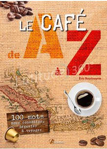 Livre LE CAFE DE A A Z